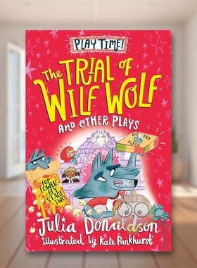 【预售】威尔夫狼的审判及其他戏剧 The Trial of Wilf Wolf and other plays 原版英文儿童故事 咕噜牛作者 趣味表演短剧 演出