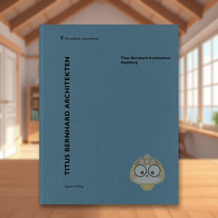 【预售】Titus Bernhard 建筑事务所 —— 奥格斯堡 Titus Bernhard Architekten – Augsburg 原版英文建筑设计进口书籍图书外版