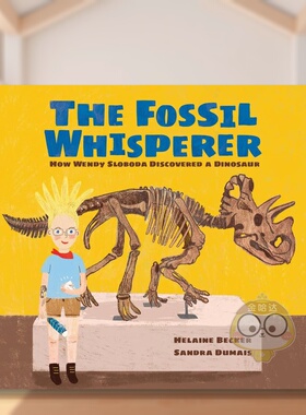 【现货】化石语者The Fossil Whisperer英文儿童绘本动物生态环保3-6岁精装Helaine Becker  Sandra Dumais进口原版书Kids Can Pr