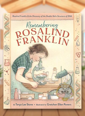 【预售】记住罗莎琳德-富兰克林英文儿童绘本人物传记进口原版书精装Remembering Rosalind FranklinTanya Lee Stone  Gretchen书