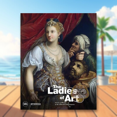 【预售】女性与艺术的故事 The Ladies of Art: Stories of Women in the 16th and 17th Centuries 原版英文艺术画册画集进口书籍