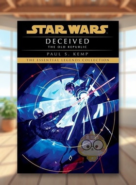 【预售】欺骗星球大战传奇（旧共和国）英文文学小说进口原版书Deceived: Star Wars Legends (The Old Republic)简装14岁以上Pa书