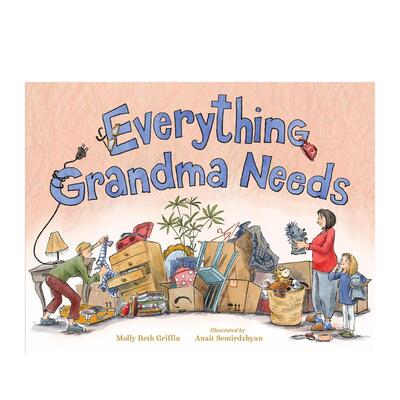 【预售】奶奶需要的一切 Everything Grandma Needs英文进口原版儿童绘本图书 引导孩子断舍离Molly Beth Griffin Anait Semirdzh