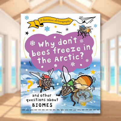 【现货】地理问题：为什么蜜蜂在北极不会冻僵？ A Question of Geography 原版英文儿童绘本进口书籍图书外版正版