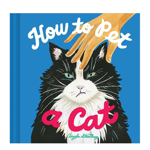 【现货】如何抚摸猫咪 How to Pet a Cat 英文原版进口图书籍