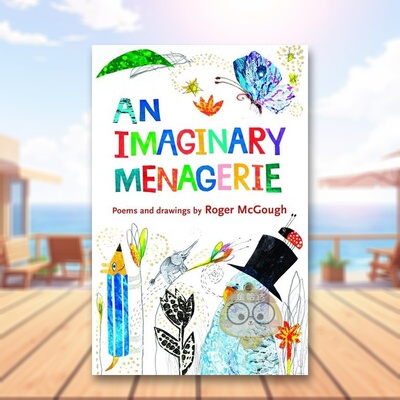 【现货】虚构动物园An Imaginary Menagerie英文儿童绘本虚构类3-6岁平装Roger McGough进口原版书Otter-Barry Books74357书籍图书