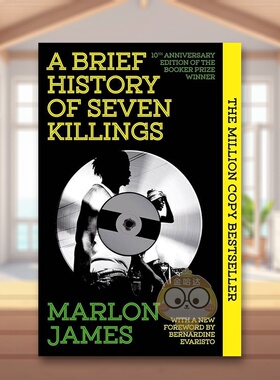 【现货】七杀简史10周年纪念版 布克奖得主 马龙詹姆斯A Brief History of Seven Killings英文小说平装Marlon James进口原版书On