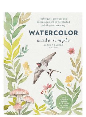 【现货】轻松学水彩 Watercolor Made Simple: Techniques, Projects, and Encouragement to Get Started Painting and Creating