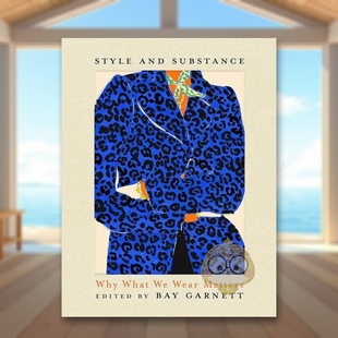 书精装 Wear 预售 Style 外版 与本质为何穿着很重要英文时尚 Matters and Bay Why 与历史进口原版 What 风格 G书 Substance