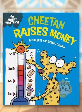 【现货】金钱小课堂猎豹筹钱精装英文儿童绘本职业认知财商管理进口原版外版书精装9岁-12岁Money Matters: Cheetah Raises Money