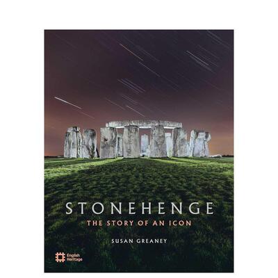 【预售】石阵：符号的故事 Stonehenge :The Story of an Icon 英文进口原版摄影作品集纪实图书Susan Greaney