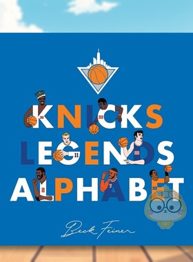 【预售】尼克斯传奇字母表英文运动进口原版外版书精装14岁以上Knicks Legends Alphabet Beck Feiner Alphabet Legends书籍图书正