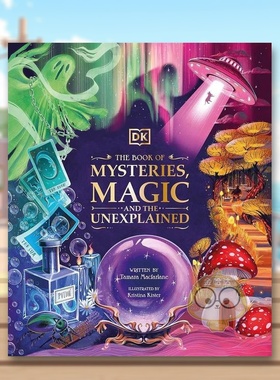 【现货】神秘魔法未解之谜之书The Book of Mysteries Magic and the Unexplained英文儿童绘本知识百科3-6岁精装Tamara Macfarla