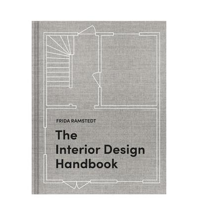 【预售】室内设计手册：布置、装饰和设计你的空间 The Interior Design Handbook英文进口原版室内设计装饰图书Frida Ramstedt