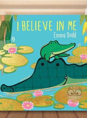 【现货】我相信我自己【Emma Dodd】I Believe in Me英文儿童绘本自我认知情绪管理3-6岁精装Emma Dodd进口原版书Templar Publish