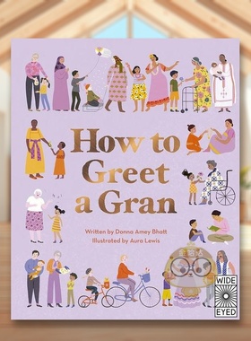 【现货】如何向奶奶问好英文儿童绘本人际关系进口原版外版书精装3-6周岁How to Greet a GranDonna Amey BhattWide Eyed Edition