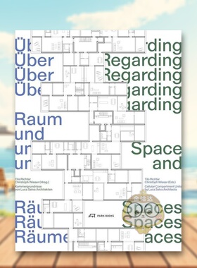 【预售】关于空间与场所Regarding Space and Spaces英文建筑设计精装Park Books进口原版书38602088书籍图书外版正版