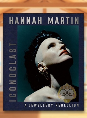 【现货】汉娜·马丁：珠宝界的革命 Hannah Martin: Iconoclast  原版英文珠宝首饰 独立珠宝设计师