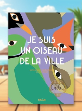 【现货】我是一只城市鸟类法文儿童绘本精装Je suis un oiseau de la ville进口原版外版书籍Delphine Jaboeuf, Elodie Mandray,C