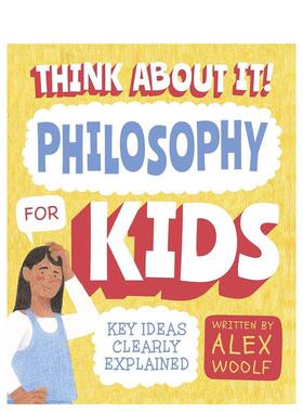 【预售】思考一下 儿童哲学：清晰解释关键思想 Think About It! Philosophy for Kids原版英文儿童绘本进口书籍图书外版正版
