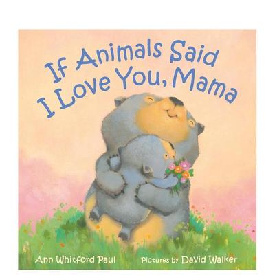 【预售】【拟人动物睡前故事】如果动物对妈妈说“我爱你” 【If Animals Kissed Good Night】原版英文儿童绘本进口书籍图书外版
