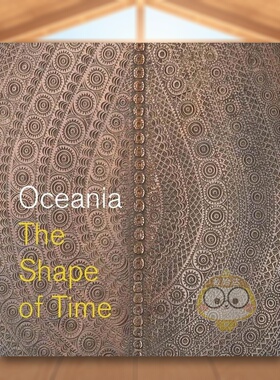 【现货】大洋洲时间的形状Oceania英文艺术总论历史理论评论Maia NukuYale University Press精装进口原版书588397669书籍图书外版