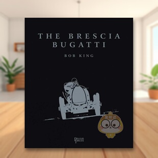 【预售】布雷西亚布加迪 The Brescia Bugatti 原版英文工业产品设计进口书籍图书外版正版