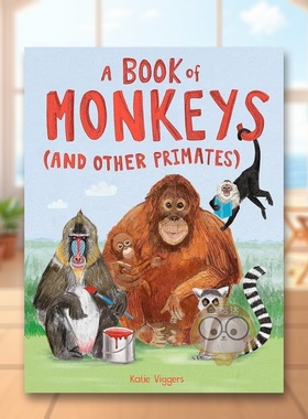 【现货】猴子和他的朋友 A Book of Monkeys (and other Primates) 英文原版进口外版图书书籍正版