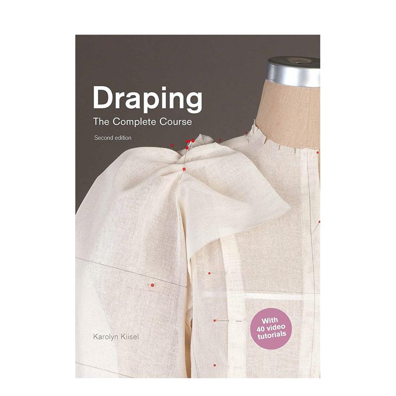 【现货】立体剪裁全书 (第2版)Draping: The Complete Course: Second Edition英文进口原版时尚图书服装设计Karolyn Kiisel
