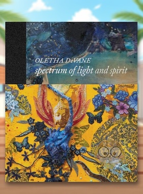 【现货】光与精神的光谱 - 马里兰州艺术家 Oletha DeVane英文艺术家艺术工作室进口原版外版书精装14岁以上Oletha DeVane: Spect