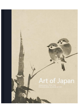 【现货】日本艺术：费城美术馆重点馆藏 Art of Japan: Highlights from the Philadelphia Museum of Art 英文原版进口图书外版