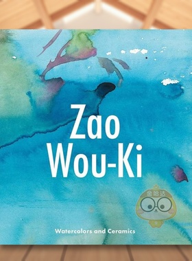 【预售】赵无极水彩画和陶瓷Zao Wou-KI英文艺术家艺术工作室Gilles ChazalD Giles Ltd精装进口原版书913875282书籍图书外版正版