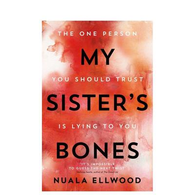 【现货】My Sister’s Bones，我妹妹的骨头 Nuala Ellwood作品 英文进口原版图书籍文学小说Nuala Ellwood