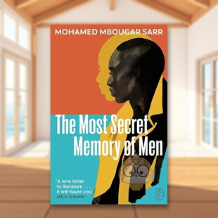 【预售】【龚古尔文学奖得主萨尔】神隐的记忆英文文学小说进口原版外版书精装14岁以上The Most Secret Memory of Men Mohamed书