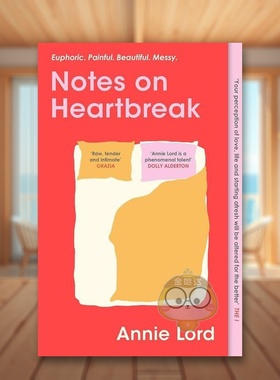 【预售】 关于心碎的记录 Vogue专栏英文文学传记进口原版外版书平装14岁以上Notes on Heartbreak Annie Lord Orion Publishing书