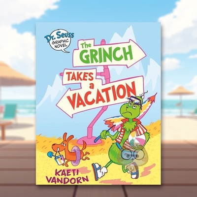 【预售】苏斯博士图像小说鬼灵精去度假英文儿童漫画进口原版书精装6岁-9岁【Dr. Seuss Graphic Novel】 The Grinch Takes a Va书