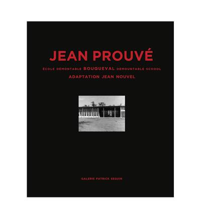 【预售】让·普鲁维：布克瓦尔可拆卸学校 卷13 Jean Prouvé 原版英文建筑设计 巴黎赛金 20世纪法国设计大师