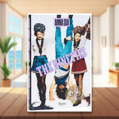 【预售】九十年代与安娜·苏 The Nineties x Anna Sui 原版英文时尚综合进口书籍图书外版正版