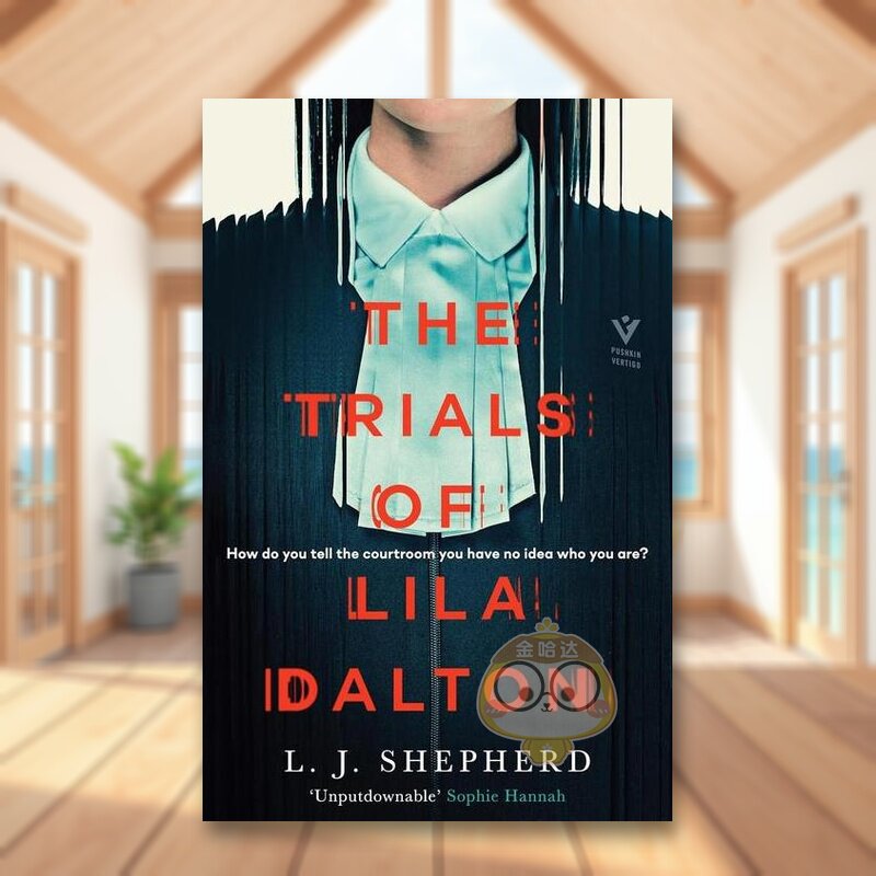 【预售】莉拉·道尔顿的审判英文文学小说进口原版外版书平装14岁以上The Trials Of Lila Dalton L.J. Shepherd Pushkin Press书