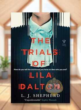 【预售】莉拉·道尔顿的审判英文文学小说进口原版外版书平装14岁以上The Trials Of Lila Dalton L.J. Shepherd Pushkin Press书