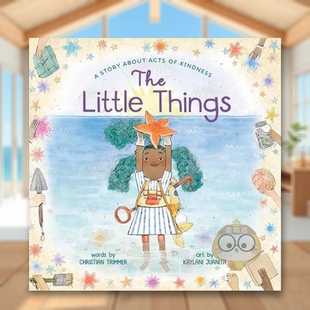 Little Story 现货 故事The 9岁精装 Kindness英文儿童绘本插画师6 Things 小事情一个关于善举 Acts About Christian