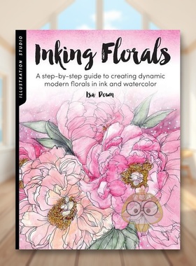 【现货】 水墨花卉英文艺术技法与入门赏析进口原版书Inking Florals平装Isa Down Walter Foster Publishing Jr.书籍图书外版正版