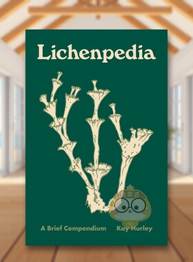 【预售】地衣百科英文社会科学进口原版外版书精装14岁以上【Pedia Books】Lichenpedia  Kay HurleyPrinceton University Press书
