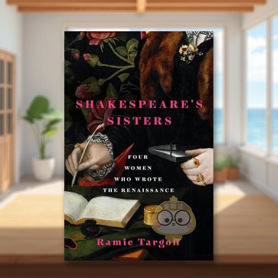 【预售】莎士比亚的姐妹女性如何书写文艺复兴Shakespeare's Sisters How Women Wrote the Renaissance英文人文历史精装进口原版