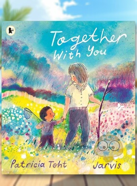 【现货】【英国插画师Jarvis】与你同在Together with You英文儿童绘本人际关系3-6岁精装Patricia Toht and Jarvis进口原版书Wal