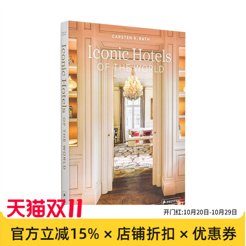【现货】世界标志性酒店Iconic Hotels of the World英文进口原版建筑设计图书Carsten K. Rath