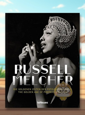 【预售】摄影记者的黄金时代英文摄影纪实进口原版外版书精装The Golden Age of Photojournalism Russell Melcher teNeues书籍图