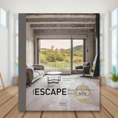 【预售】另一种逃离：现代旅馆设计 2 Another Escape: Designing the Modern Guest House II 原版英文室内设计装饰进口书籍图书