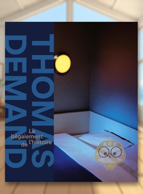 【预售】（法语版）托马斯·迪曼德：历史的结舌英文摄影摄影师专辑进口原版外版书精装Thomas Demand: Le bégaiement de l’hi书