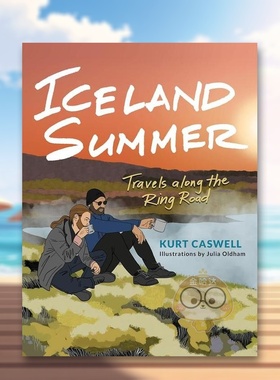 【预售】冰岛 夏季英文旅行进口原版外版书平装14岁以上Iceland Summer Kurt Caswell Trinity University Press书籍图书正版